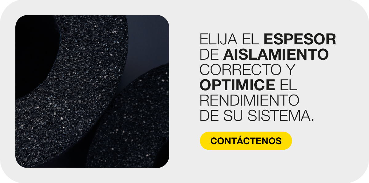 Material aislante negro con llamada a elegir el espesor de aislamiento correcto para optimizar el rendimiento del sistema.