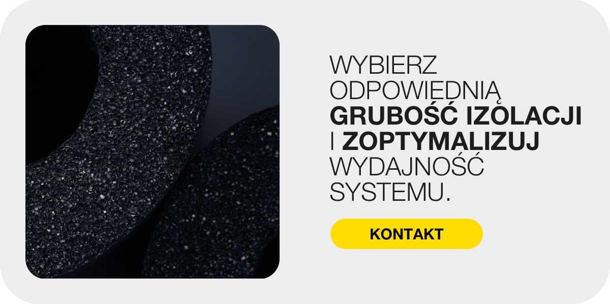 Banner K-FLEX z materialem izolacyjnym i wezwaniem do wyboru odpowiedniej grubosci izolacji w celu optymalizacji wydajnosci systemu.