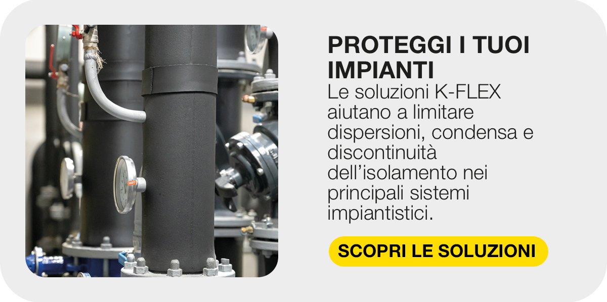 Impianto industriale con tubazione isolata in nero e manometro, affiancato da testo sulle soluzioni K-FLEX contro dispersioni e condensa.