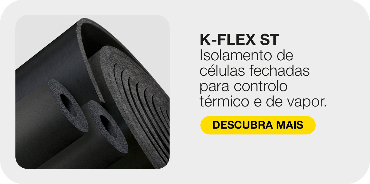 Tubos e manta pretos de isolamento K-FLEX ST, apresentados com a mensagem sobre controlo térmico e de vapor.