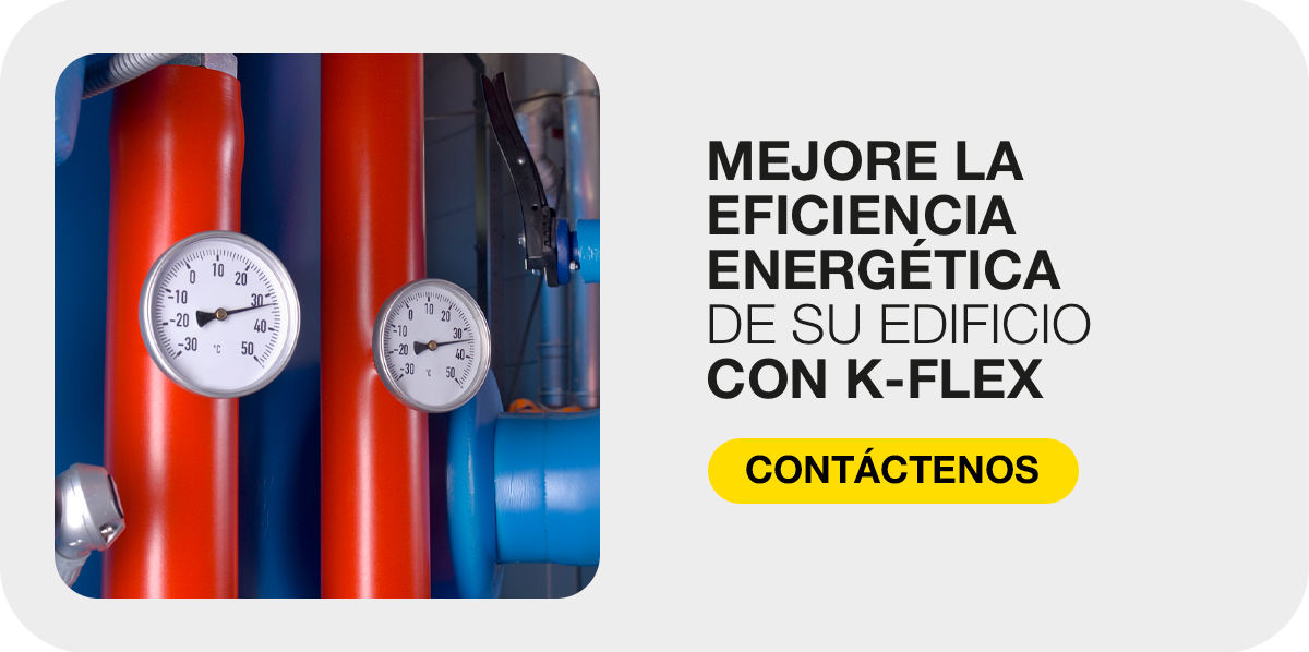 Tuberías aisladas con termómetros junto a una llamada a contactar con K-FLEX para mejorar la eficiencia energética del edificio.