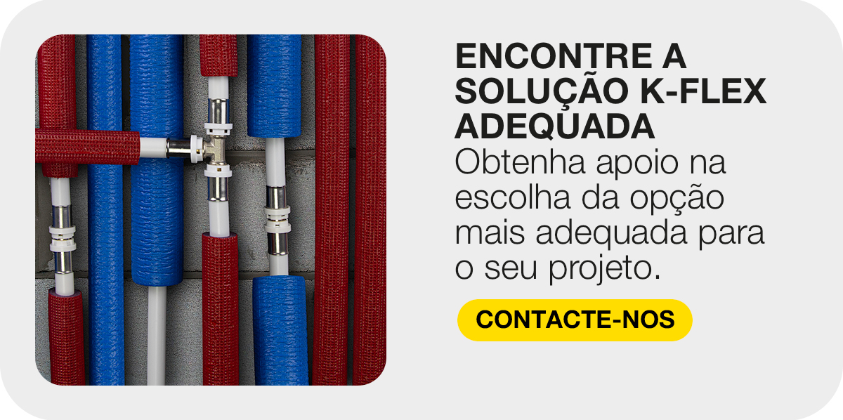 Tubagens multicamada K-FLEX azuis, vermelhas e cinzentas com uniões, apresentadas como soluções para diferentes projetos.